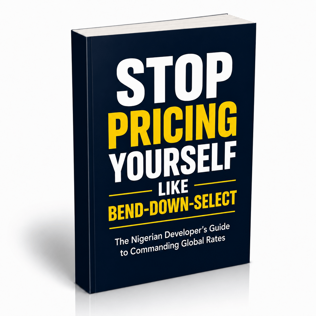 Stop Pricing Yourself Like Bend-Down-Select – PDF Guide Mockup